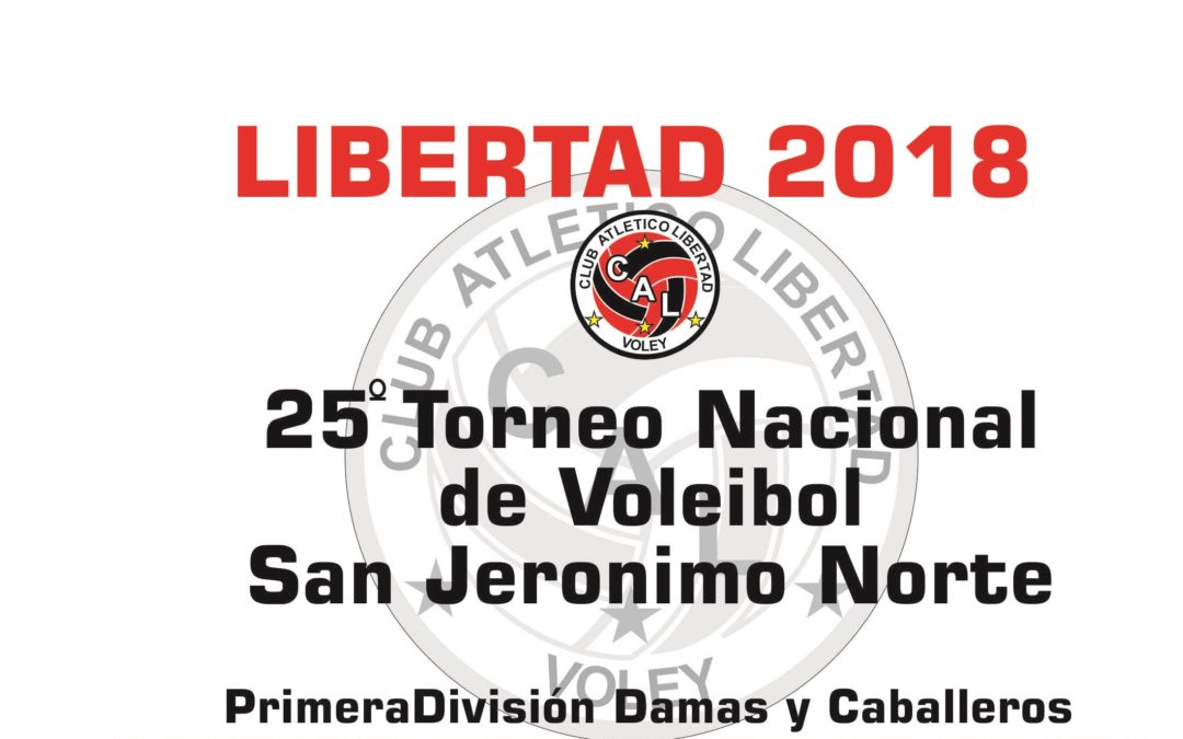 25ª EDICIÓN DEL TORNEO ABIERTO NACIONAL LIBERTAD 2018